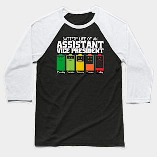 Battery Life Of An Assistant Vice President Baseball T-Shirt